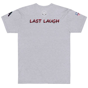 LAST LAUGH Tri-Blend Tee (AA)