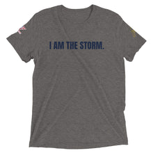 Load image into Gallery viewer, I AM THE STORM Tri-Blend Tee | Patriot Line
